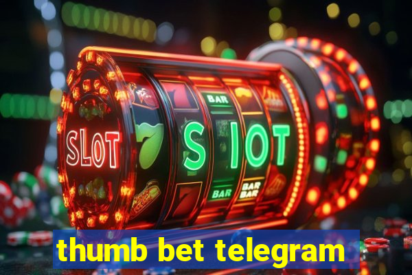 thumb bet telegram